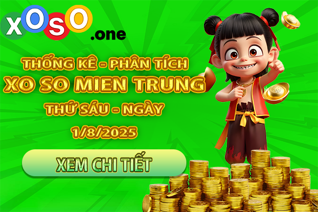 Thống kê kép XSMB 1/8/2025 - Phân tích XSMB Thứ 6 hôm nay